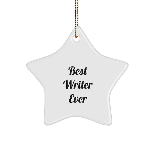 Funny Writer Gifts from Best Friends for Christmas - Star Ornament - 'Best Writer Ever' Quote, White, 3.25 inches Tall - Image 1