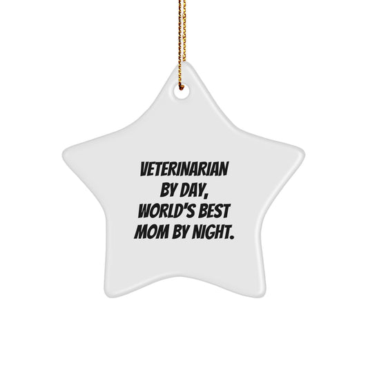 Veterinarian Gifts from Family - Star Ornament for Christmas, 'Veterinarian By Day, World's Best Mom By Night.' Quote, Perfect for Men or Women, Friends, Coworkers, and Family - Image 1