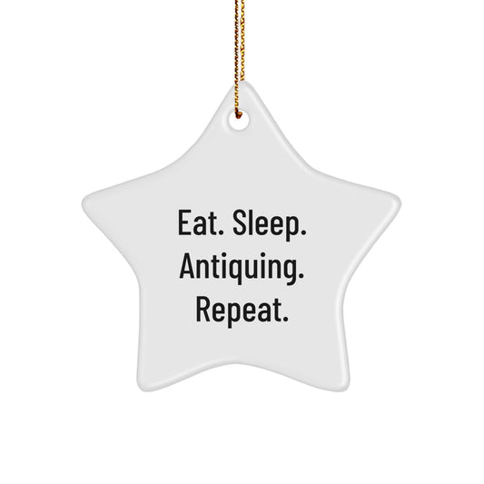 Antiquing Enthusiasts Gifts from Family - Eat. Sleep. Antiquing. Repeat. Star Ornament for Christmas - Image 1