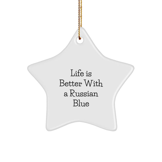 Russian Blue Cat Star Ornament, Gifts from Family, 'Life Is Better With A Russian Blue' Quote, Unique Christmas Unique Gift for Men or Women, Russian Blue Cat Lovers - Image 1