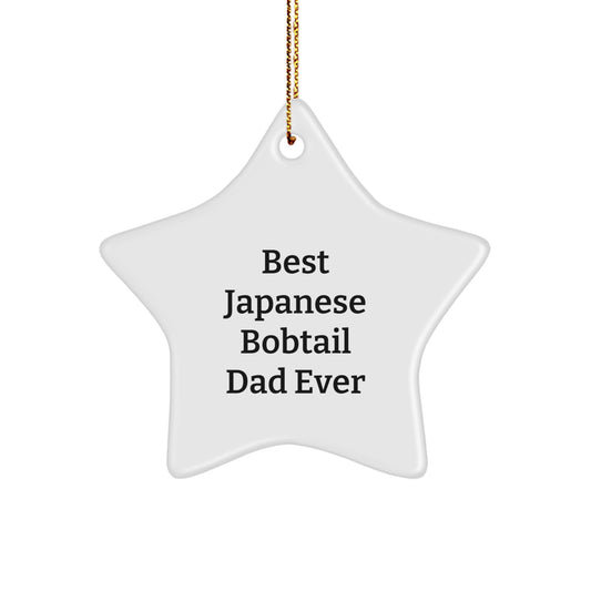 Japanese Bobtail Cat Lovers Gift, Best Dad Ever Star Ornament, White, for Christmas, Gifts from Dad to Japanese Bobtail Cat, Unique Japanese Bobtail Cat Star Ornament - Image 1