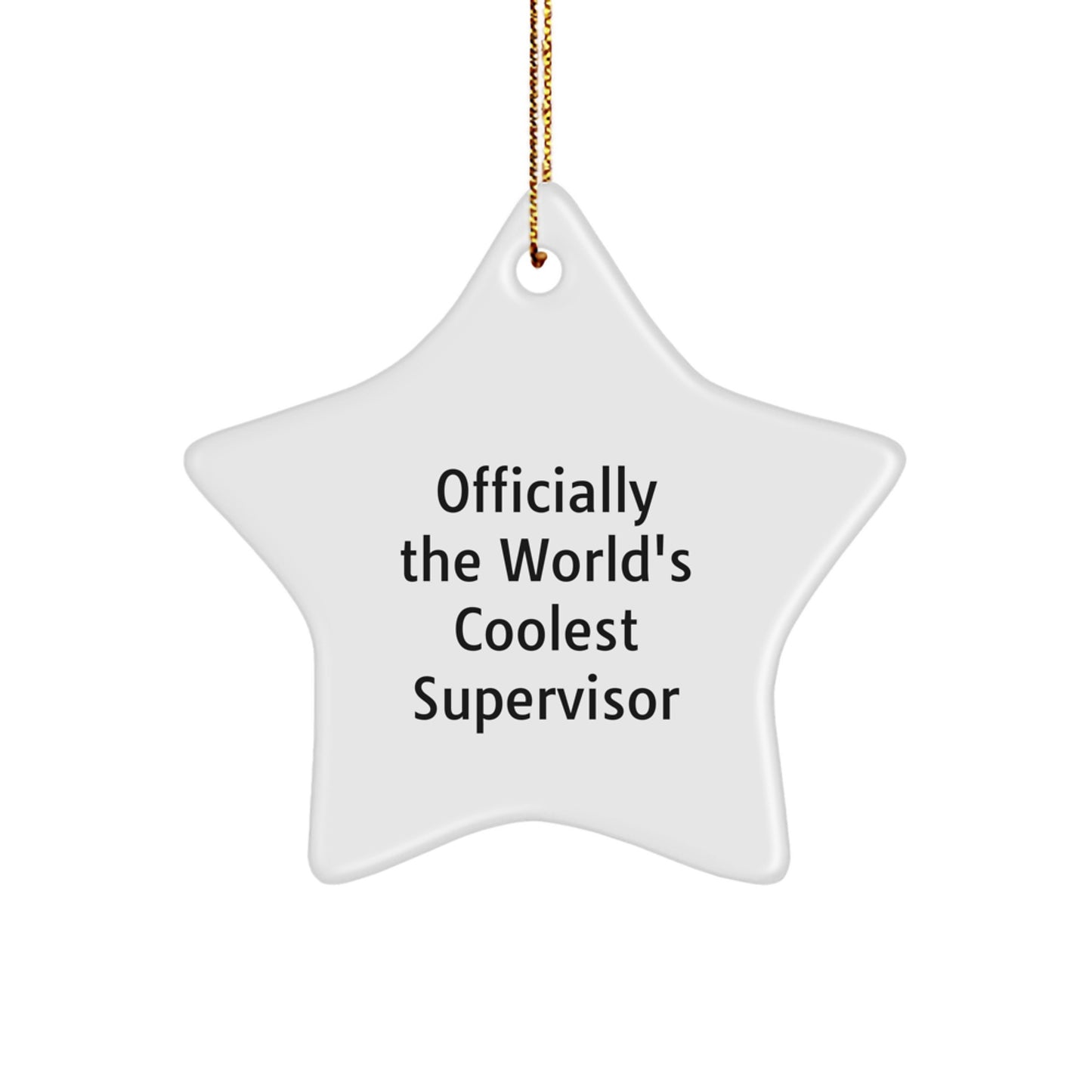 Funny Supervisor Star Ornament Gifts from Men to Family for Christmas - Image 1