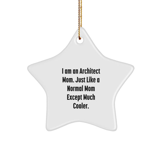 Gifts for the Architect Mom, Unique Star Ornament, Funny Quote, White Star Shaped Decor, Perfect for Christmas - Image 1