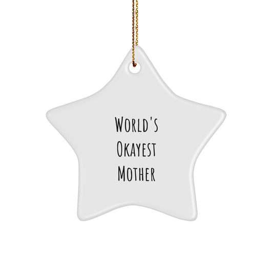 Funny Mom Star Ornament Gifts from Family Members for World's Okayest Mom - Image 1