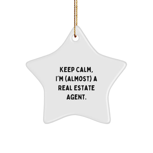 Funny Real Estate Agent Gifts from Friends for Christmas Star Ornament, Keep Calm almost Real Estate Agent Star - Image 1