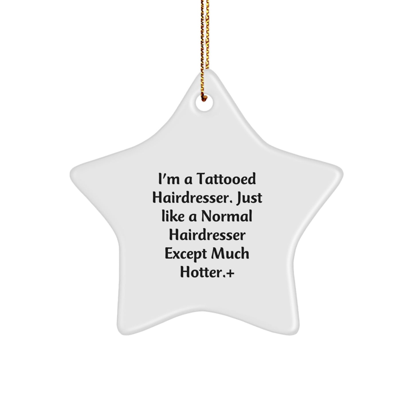 Funny Hairdresser Gifts from Men to Women - Hot Hairdresser Star Ornament for Christmas Unique Gifts - Image 1