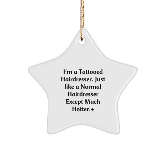 Funny Hairdresser Gifts from Men to Women - Hot Hairdresser Star Ornament for Christmas Unique Gifts - Image 1