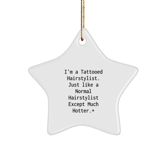 Funny Hairstylist Gifts for Men, Unique Star Ornament from Men to Hairstylist, Christmas Decorations, Hot Hairstylist Star Decoration, Tattoed Hairstylist Gift - Image 1