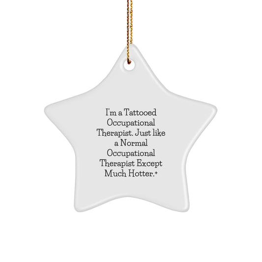 Funny Gifts from Friends for Occupational Therapist Star Ornament, Christmas Unique - Image 1