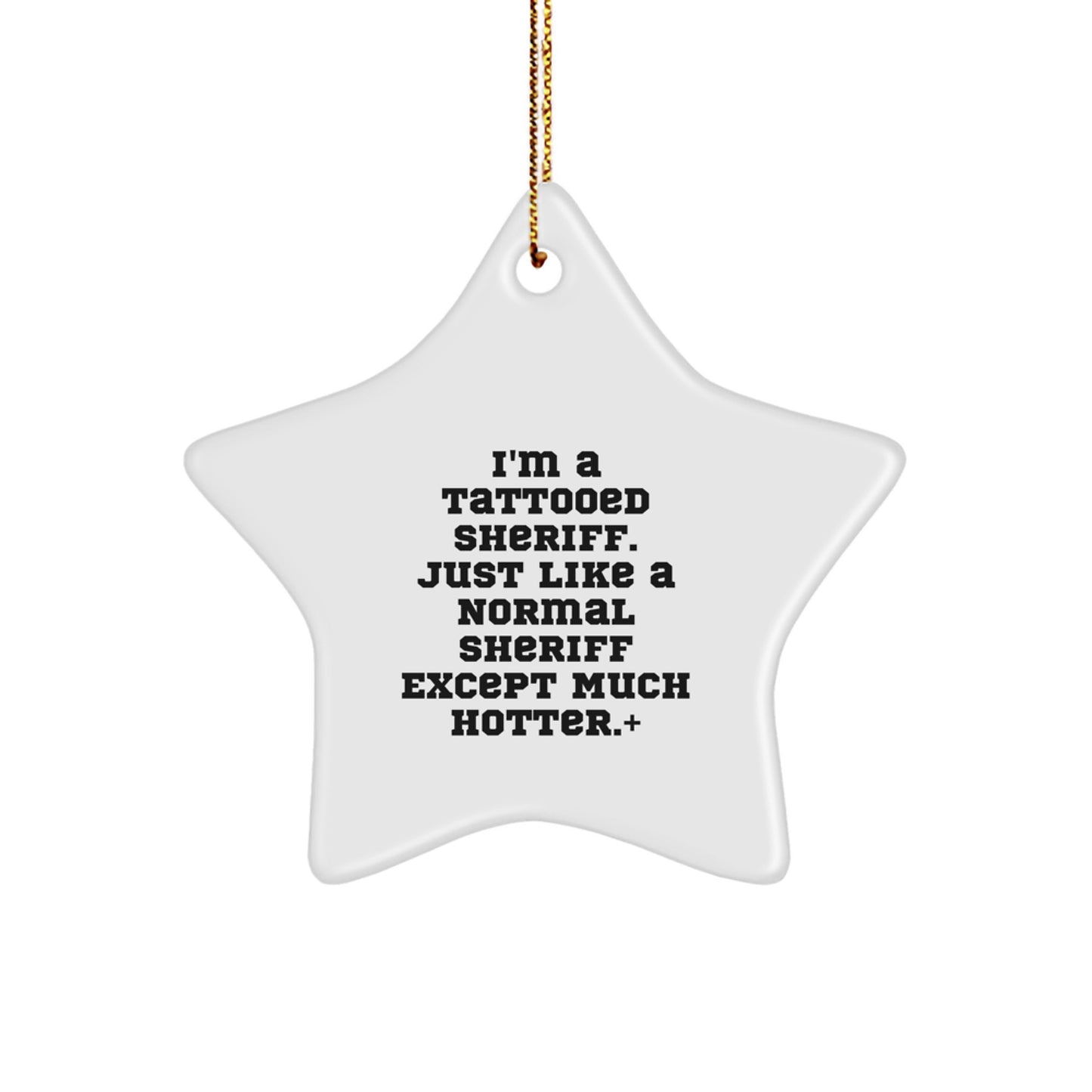 Funny Sheriff Star Ornament Gifts from Men for Sheriff Christmas Unique Gifts, Sheriff Star Ornament Funny Quote, Sheriff Ornament for Christmas Tree Decorating - Image 1