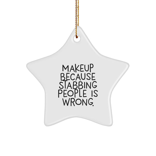 Funny Makeup Gifts for Women, Star Ornament with Gold Cord, Christmas Unique Gifts from Friends, Makeup Lover's Decorative Item - Image 1