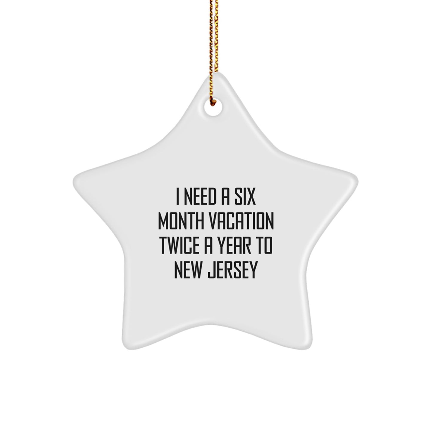 New Jersey Star Ornament, Funny Quote Gifts from Friends for New Jersey Lovers, Christmas Unique Gifts - Image 1