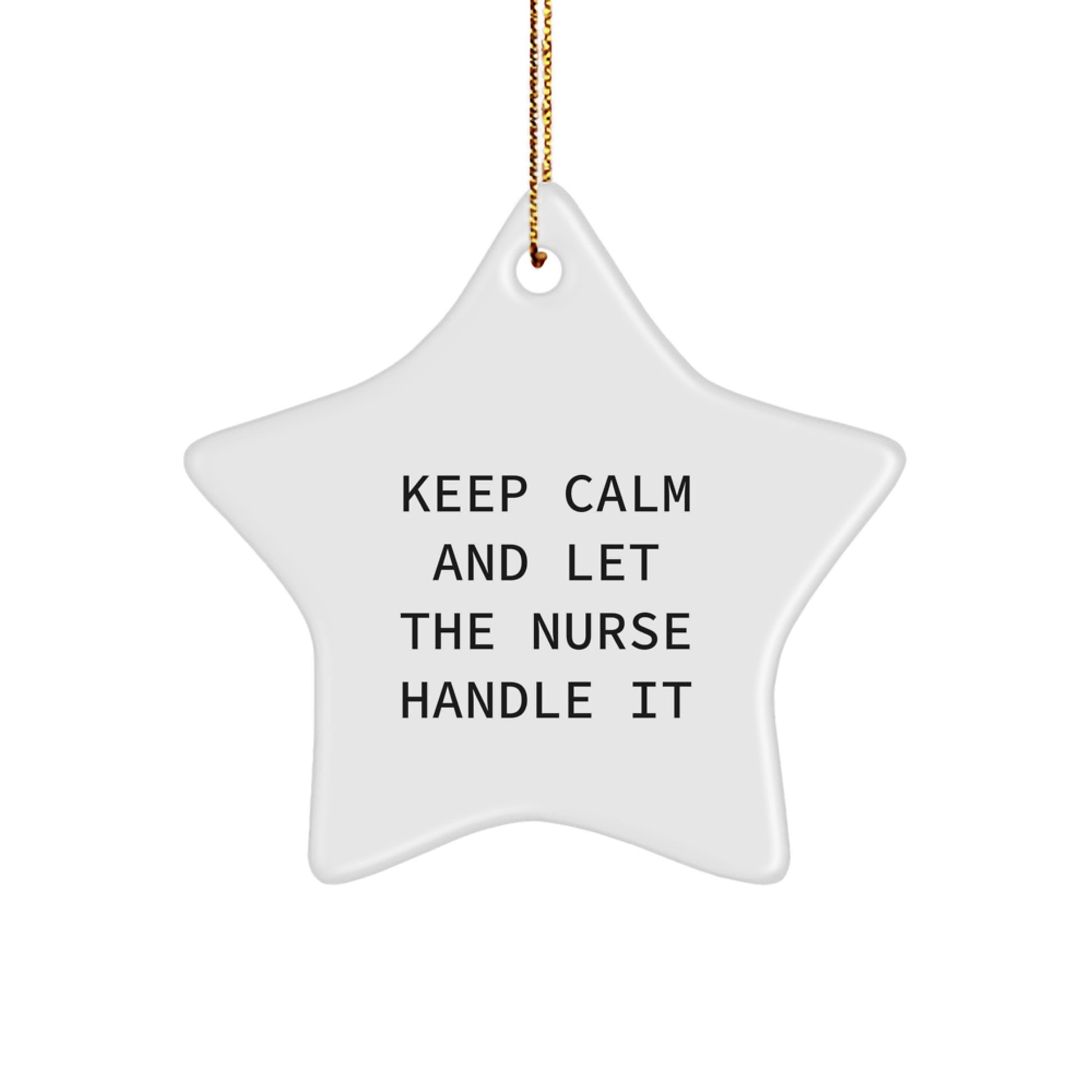 Funny Nurse Star Ornament, Gifts from Family for Christmas Unique Gifts, Keep 'Calming' Nurse with Stress-Free Star Decor - Image 1