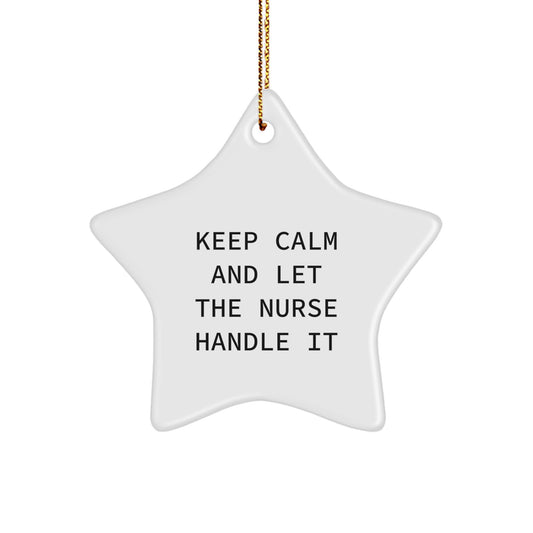 Funny Nurse Star Ornament, Gifts from Family for Christmas Unique Gifts, Keep 'Calming' Nurse with Stress-Free Star Decor - Image 1