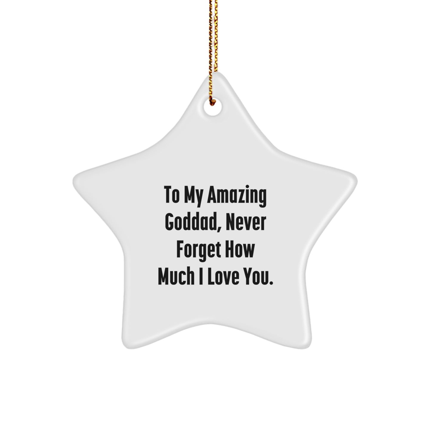 Gifts from Men to Goddad, To My Amazing Goddad Star Ornament, Perfect for Christmas Unique Gifts - Image 1