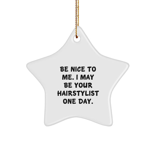 Hairstylist Gifts from Friends, Nice and Funny Star Ornament for Christmas - Image 1