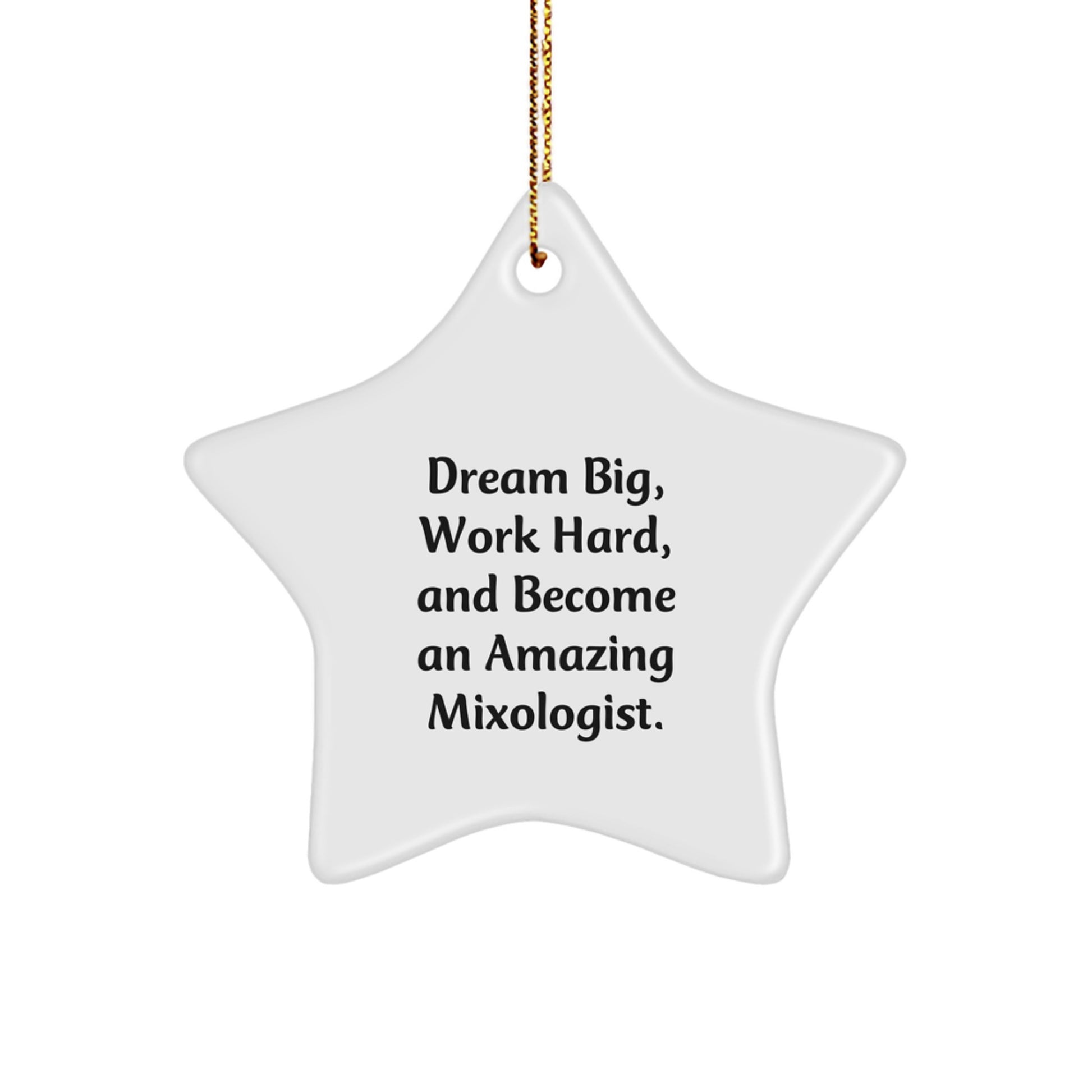 Inspiring Mixologist Gifts from Friends, Unique Star Ornament for Christmas, Dream Big Quote - Image 1