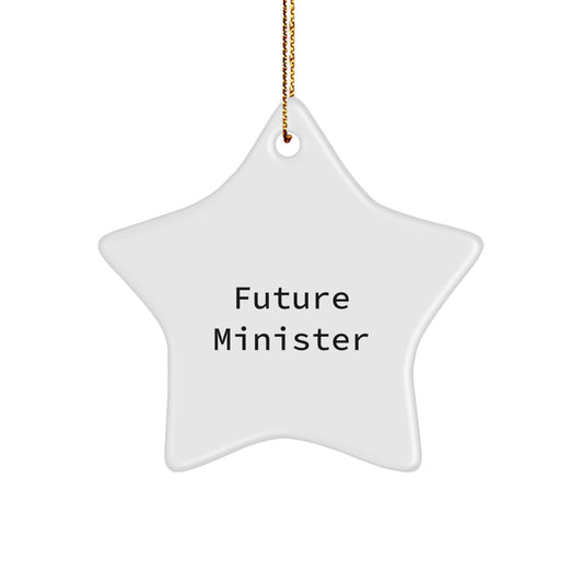 Funny Future Minister Quote Star Ornament Gifts from Friends, Gifts for Minister, Unique Christmas Unique Gifts - Image 1