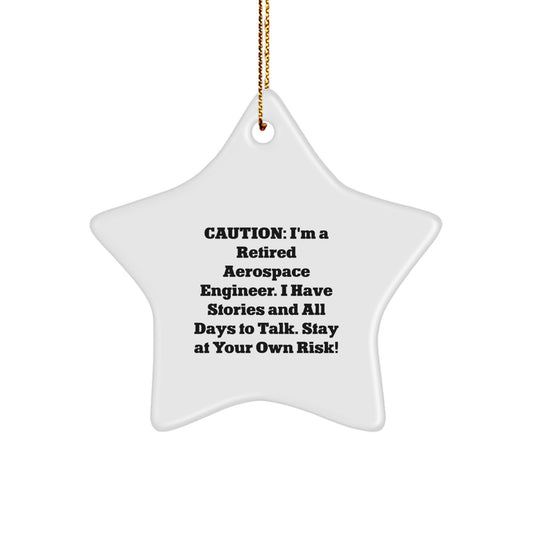 Funny Gift for Aerospace Engineer Friends and Family - Star Ornament with Caution Quote, Perfect for Christmas Unique Gifts from Men to Women, Coworkers, or Family - Image 1