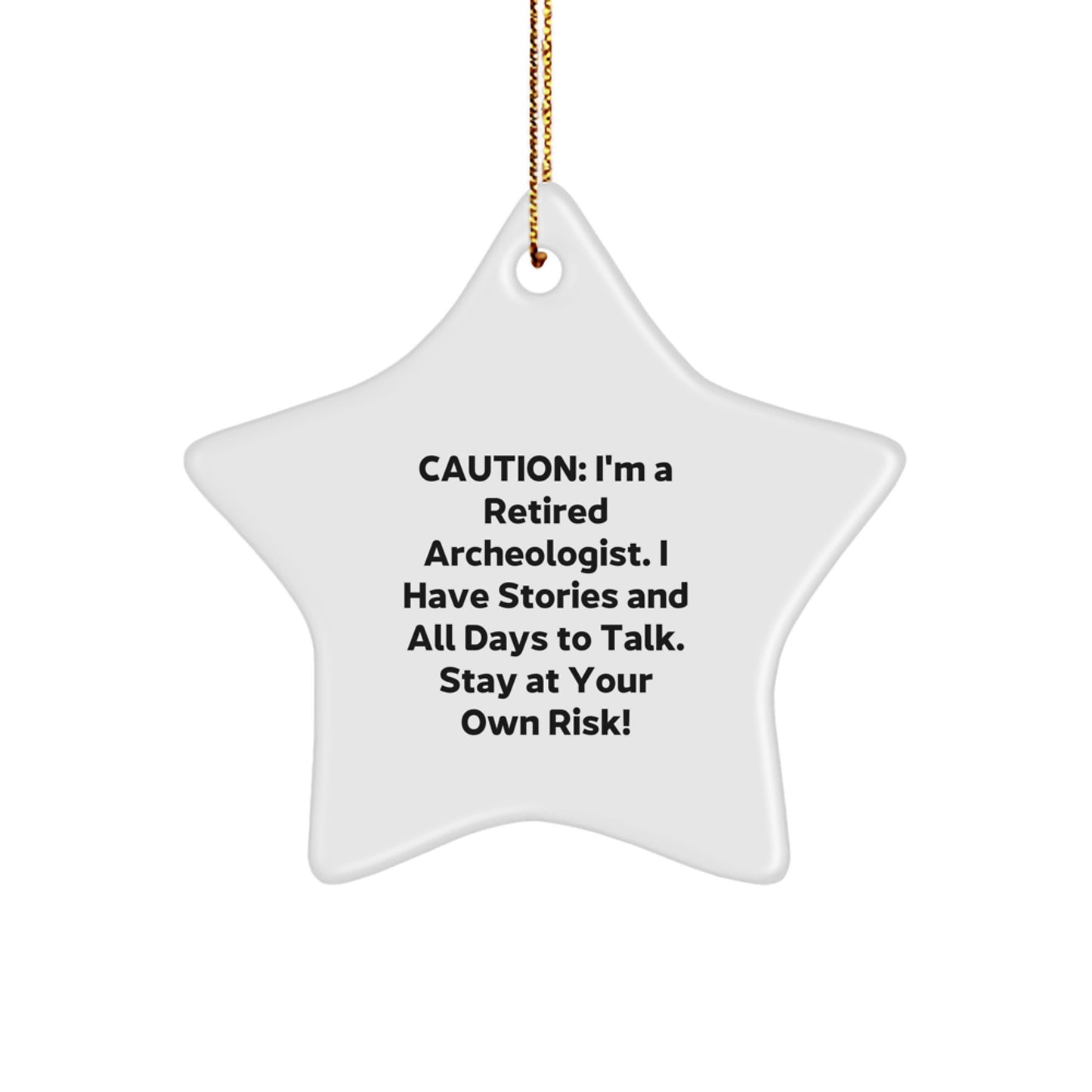 Archeologist Gifts for Men, Funny Star Ornament from Retired Archeologist, White Color, Christmas Unique Gifts from Family, For Archeologist Friends - Image 1