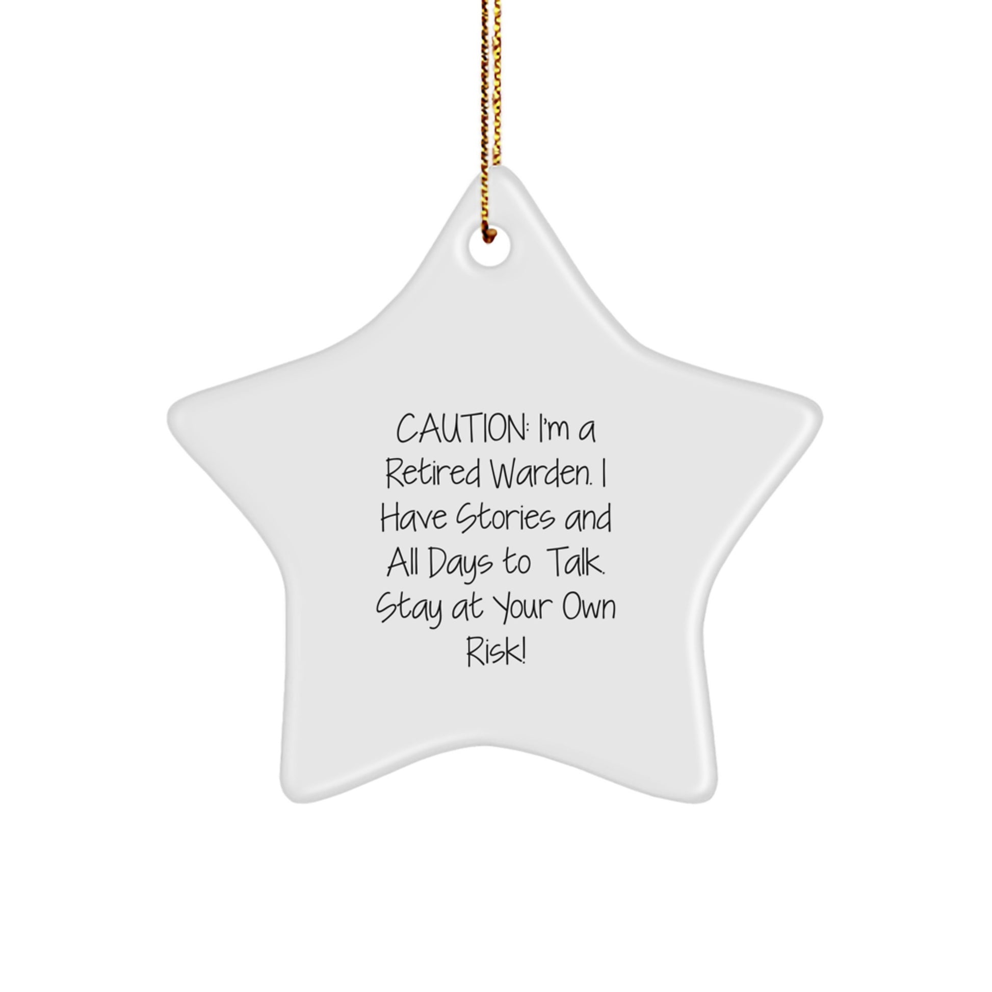 Funny Warning Warden Star Ornament Gifts from Men to Warden Friends - Image 1