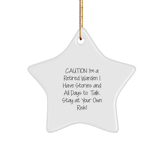 Funny Warning Warden Star Ornament Gifts from Men to Warden Friends - Image 1