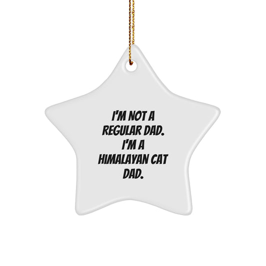Himalayan Cat Dad's Funny Star Ornament Gifts from Family to Friends for Christmas - Image 1