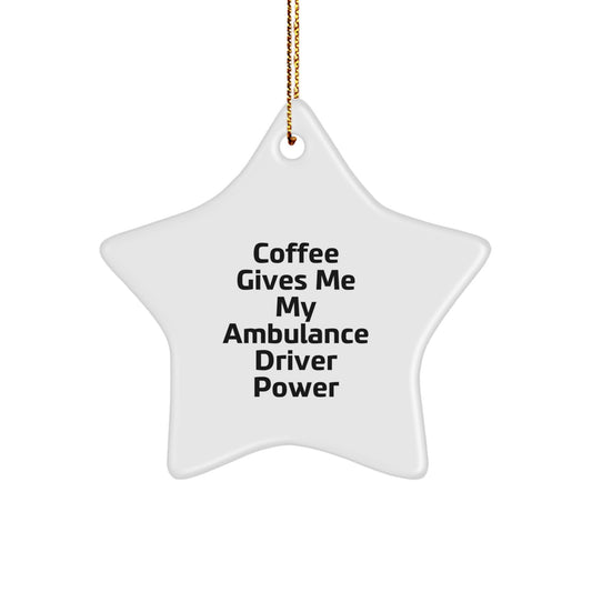 Funny Ambulance Driver Christmas Unique Gift, Ambulance Driver Star Ornament, Gifts from Men for Ambulance Driver, Ambulance Driver Power - Image 1