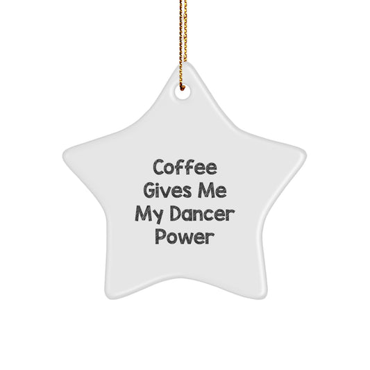 Funny Dancer Gifts from Friends, Unique Star Ornament for Dancer Power, Christmas Decorations - Image 1