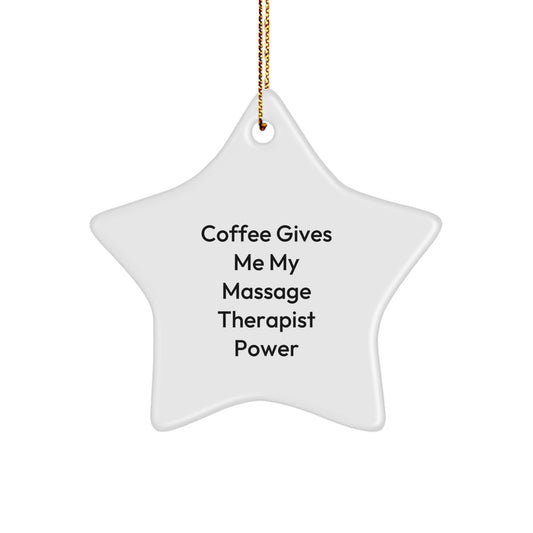 Massage Therapist Star Ornament, Funny Quote Gifts from Friends and Family, Christmas Unique Presents for Women, Coffee Lovers - Image 1