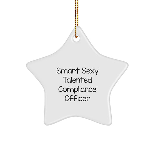 Compliance Officer Gift, Smart Sexy Talented Star Ornament, Funny Quote, Christmas Decorations for Men, Women, Friends, Coworkers, Family - Image 1