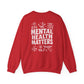 Mental Health Matters Shirt or Sweatshirt