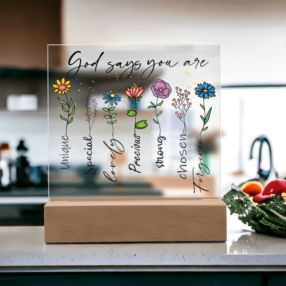 Floral God Says You Are Acrylic Plaque