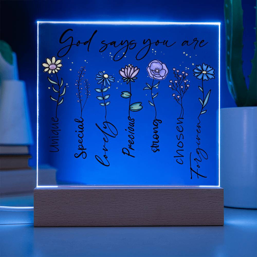 Floral God Says You Are Acrylic Plaque