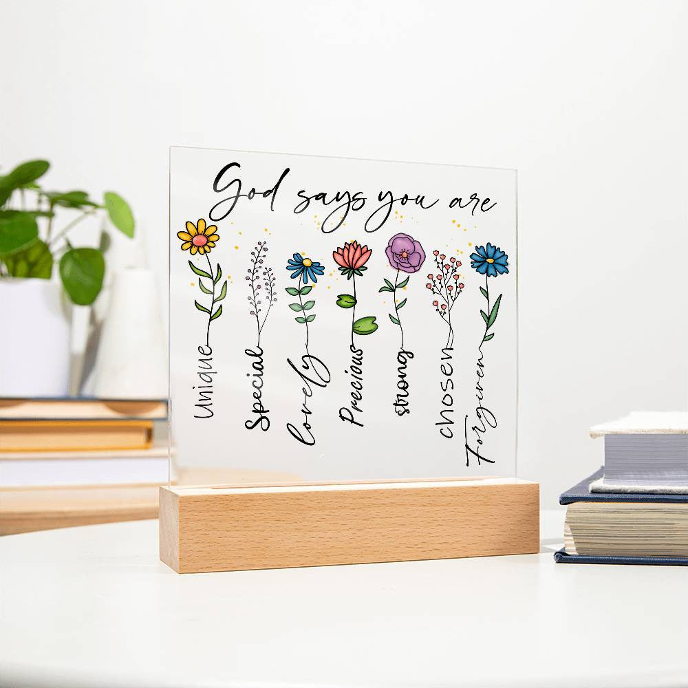 Floral God Says You Are Acrylic Plaque