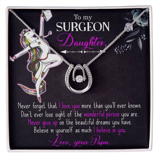 To My Surgeon Daughter Love Papa
