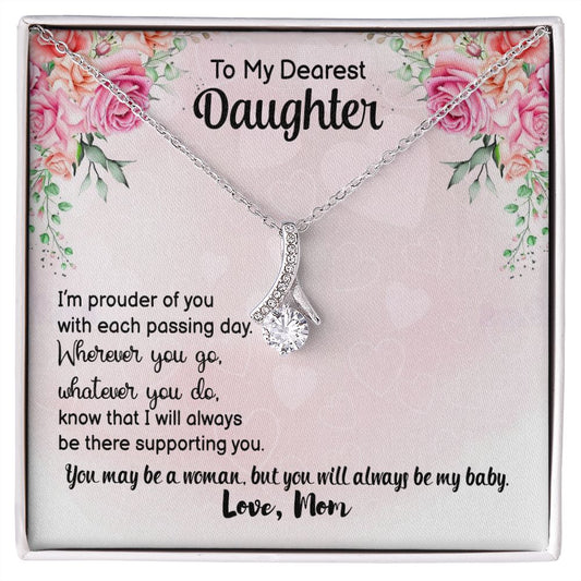 To My Dearest Daughter | I'm Prouder | Alluring Beauty Necklace