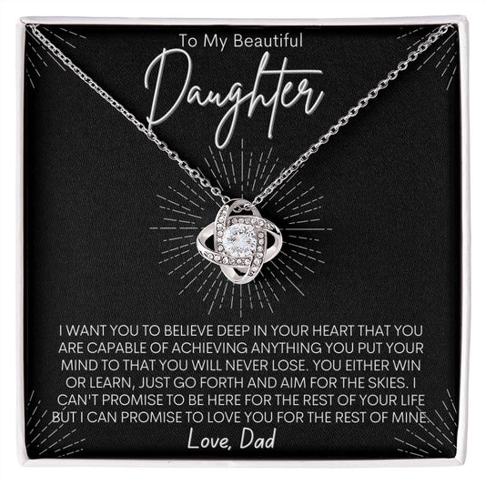 To My Beautiful Daughter | I Want You To Believe | Love Knot Necklace