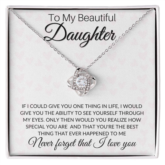 To My Beautiful Daughter | I Love You | Love Knot Necklace