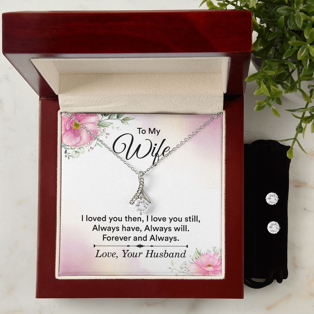 To My Wife | Loved You Then | Alluring Beauty Necklace and Cubic Zirconia Earring Set