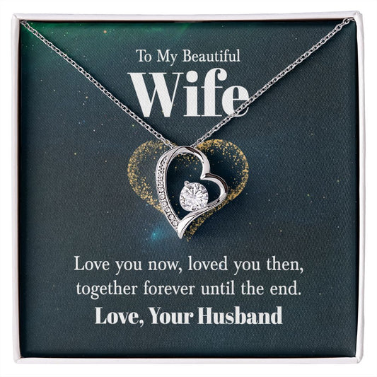 My Beautiful Wife | Until the End | Forever Love Necklace