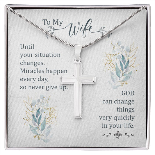 To My Wife | Until Your Situation Changes | Cross Necklace