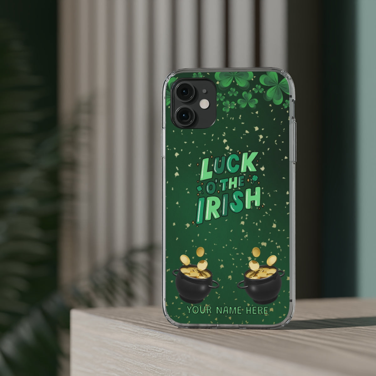 Personalized Luck of the Irish Clear Phone Case - Samsung Galaxy 21 - s22 Ultra, iPhone 11 - 14 Pro