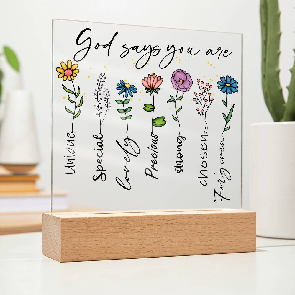 Floral God Says You Are Acrylic Plaque