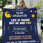Daughter Life is Tough Velvet Soft Blanket