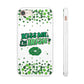 Kiss Me I'm Irish Phone Case - Samsung s10 - s23 Ultra, iPhone 7 - 14 Pro Max