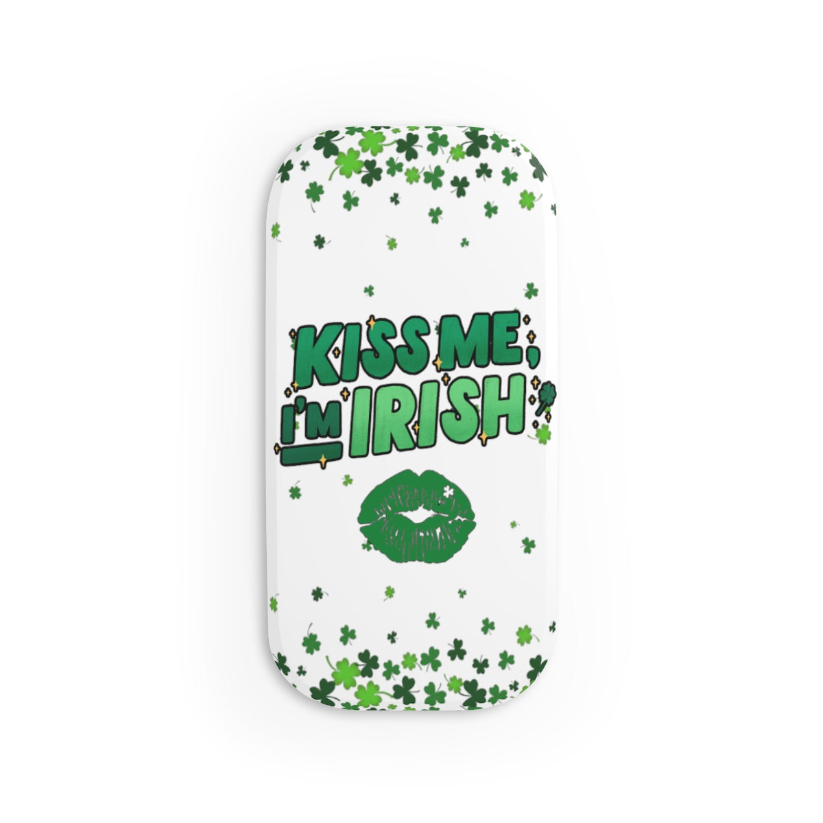 Kiss Me I'm Irish Phone Click-On Grip